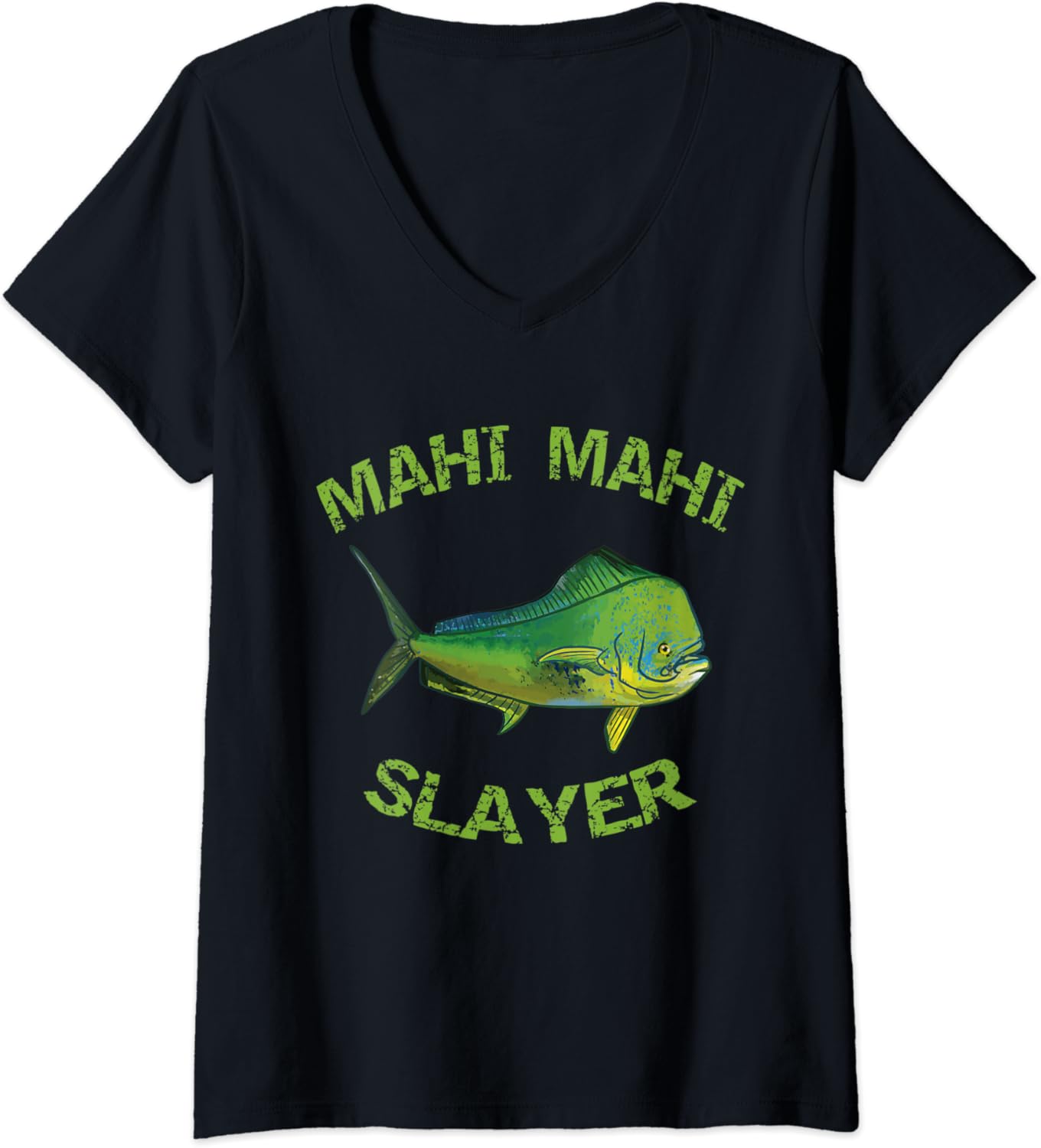 Womens Mahi Mahi Slayer Mahi Fishing Dorado Mahi Mahi